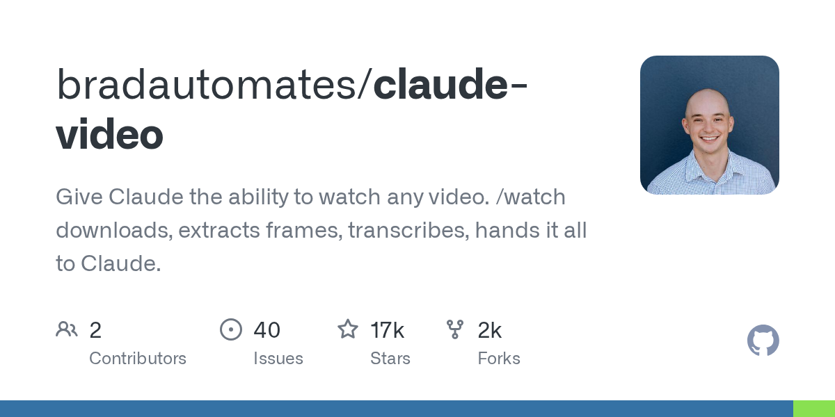 GitHub 저장소 bradautomates/claude-video 소개 이미지